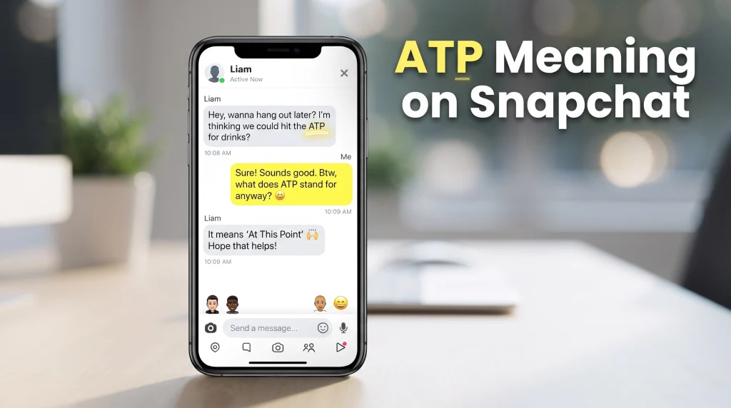 ATP Meaning on Snapchat